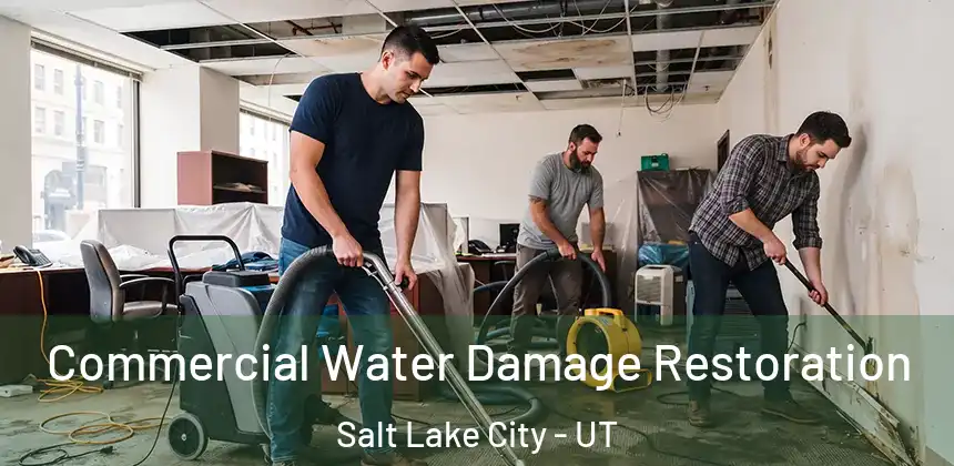  Commercial Water Damage Restoration Salt Lake City - UT